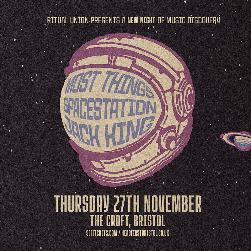 Most Things, Spacestation and Jack King at The Croft