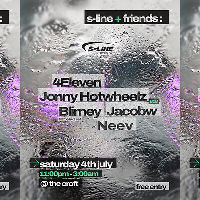 S-Line + Friends: 4Eleven, Jonny Hotwheelz, Blimey  + more at The Croft