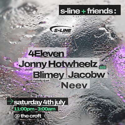 S-Line + Friends: 4Eleven, Jonny Hotwheelz, Blimey  + more at The Croft