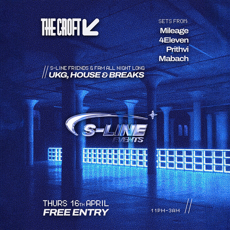 S-Line: Mileage, 4Eleven, Prithvi + Mabach at The Croft