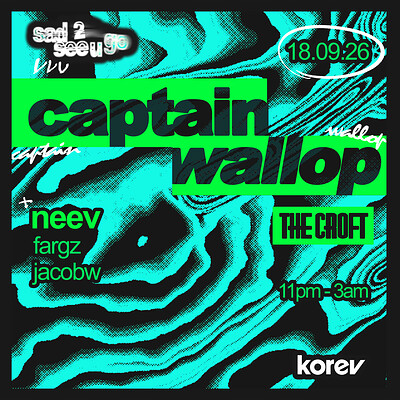 Sad 2 see u go: Captain Wallop + Support at The Croft