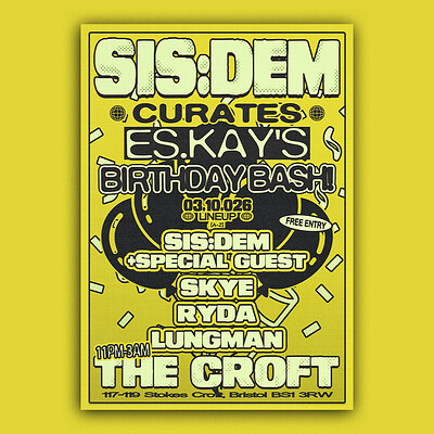 SIS:DEM Curates Es.Kay's Birthday Bash: Skye, Ryda, Lungman + more at The Croft