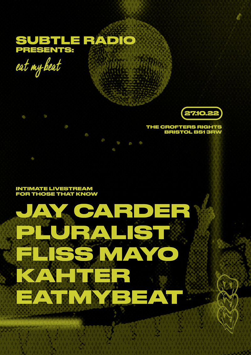 Subtle Radio Presents: eatmybeat at Crofters Rights