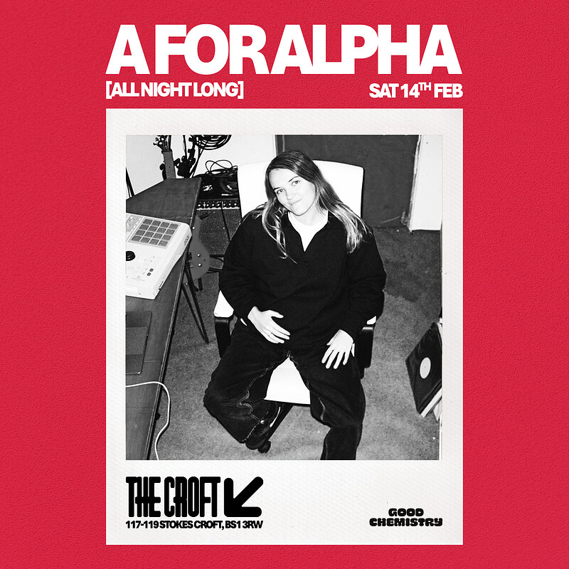 The Croft Presents: A For Alpha at The Croft