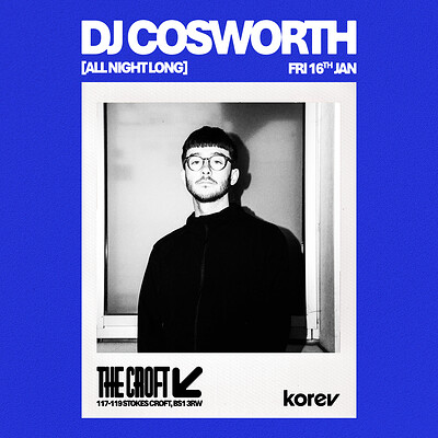 The Croft Presents: DJ Cosworth at The Croft