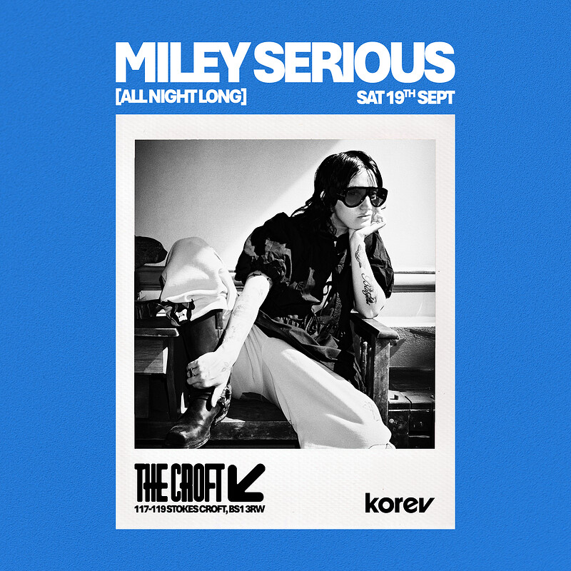 The Croft Presents: Miley Serious at The Croft