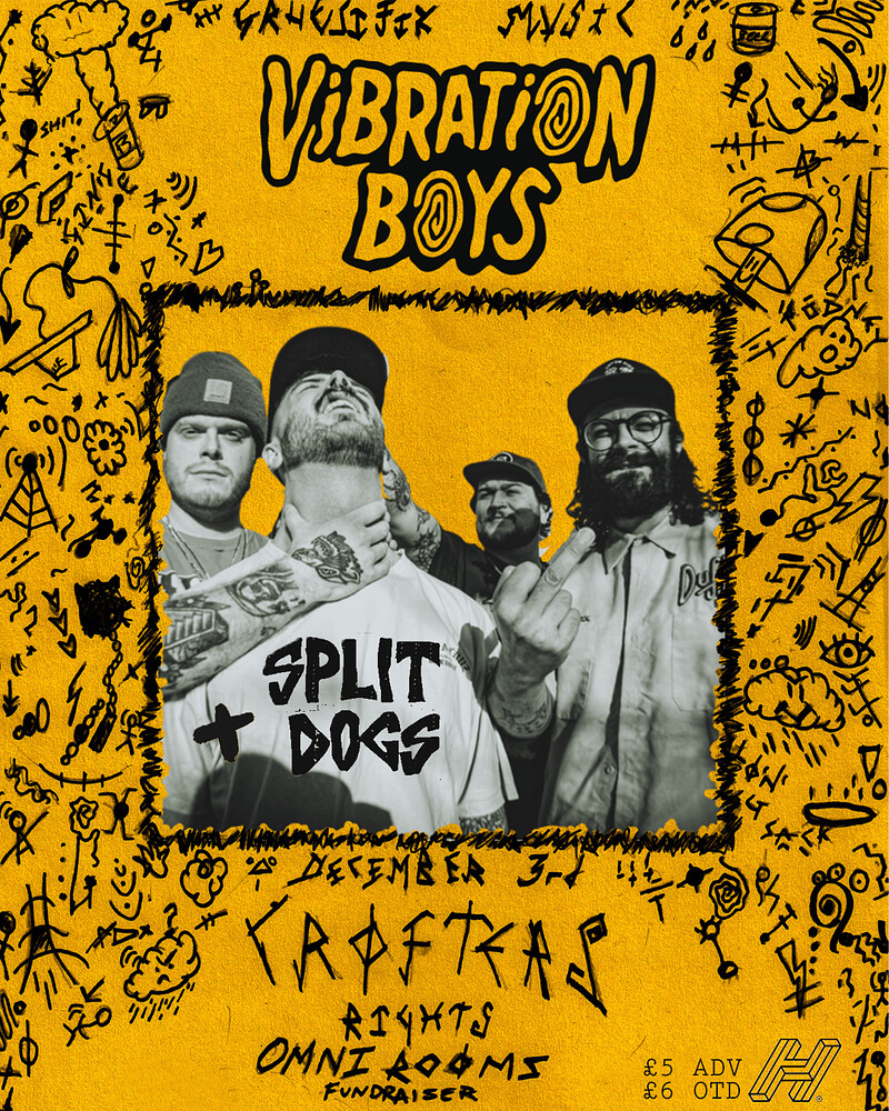Vibration Boys + Split Dogs at Crofters Rights