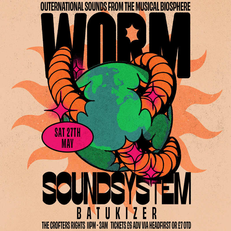 Worm Soundsystem: Batukizer at Crofters Rights