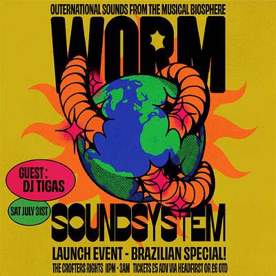 Worm Soundsystem - Brazilian Special with DJ Tigas at Crofters Rights
