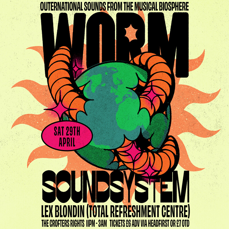 Worm Soundsystem: Lex Blondin at Crofters Rights