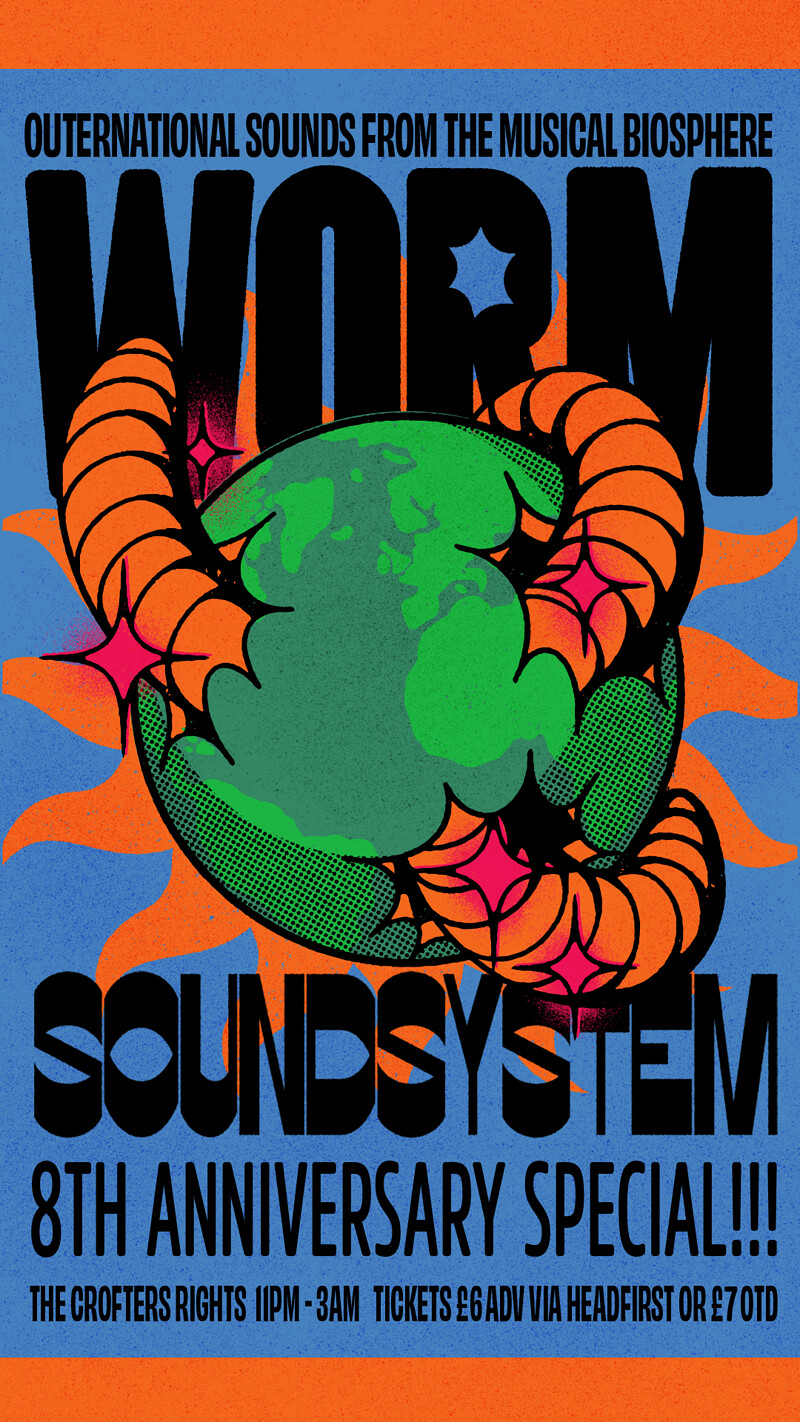 Worm Soundsystem: WDC 8th Anniversary at Crofters Rights