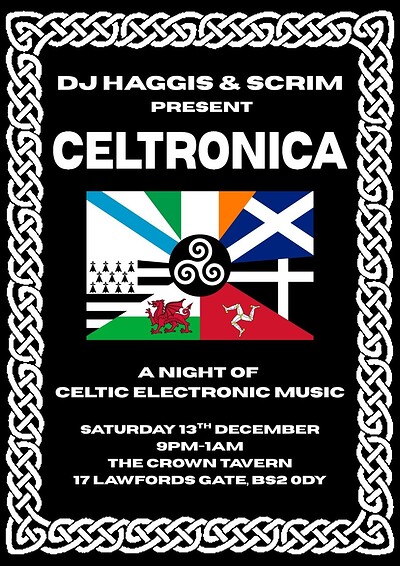 DJ Haggis & Scrim present: CELTRONICA at The Crown Tavern BS2 0DY