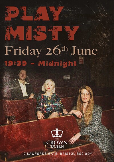 PLAY MISTY at The Crown Tavern