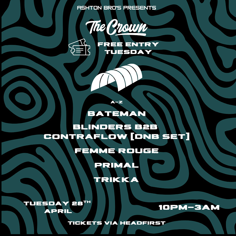 Ashton Bros. Present: Bateman, Blinders B2B Contraflow, Femme Rouge + more at The Crown