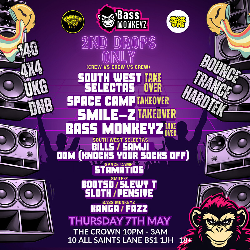 Bass Monkeyz presents: 2nd Drops Only at The Crown