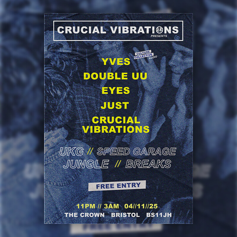 Crucial Vibrations: YVES, DOUBLE UU, EYES, JUST, CRUCIAL VIBRATIONS at The Crown