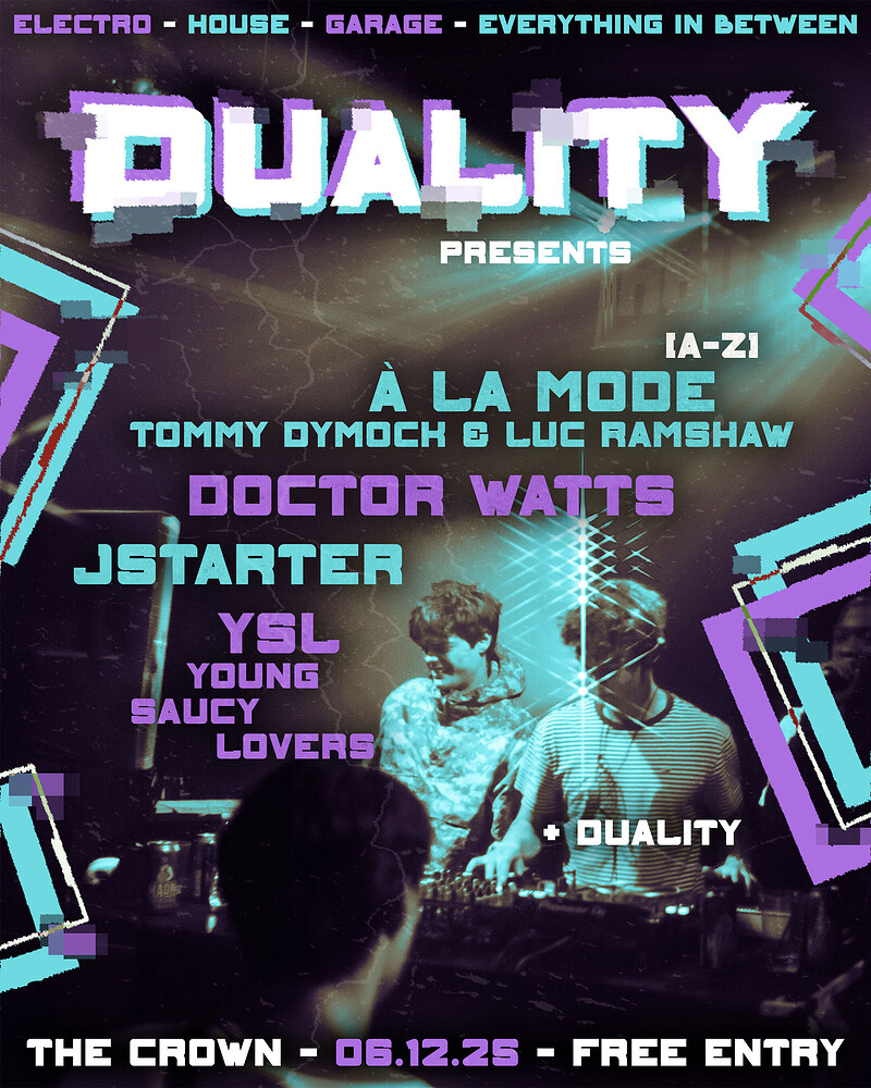 Duality and Friends at The Crown