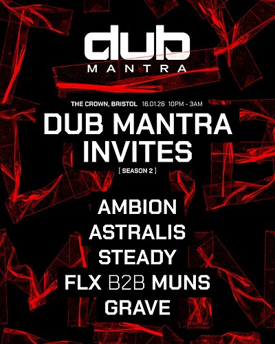 DUB MANTRA INVITES: AMBION, ASTRALIS, STEADY, FLX B2B MUNS & GRAVE at The Crown