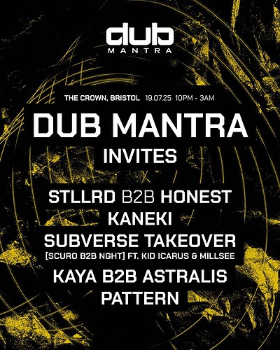 DUB MANTRA INVITES: HONEST, STLLRD, KANEKI, SUBVERSE & MORE at The Crown