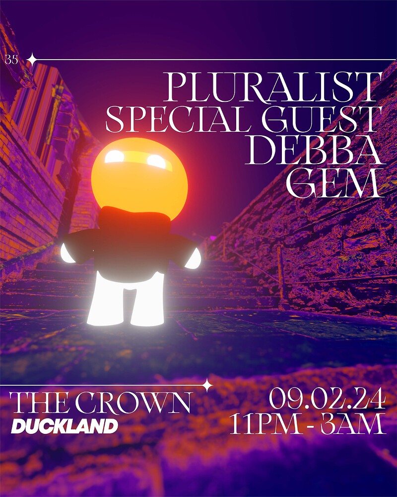 Duckland 035: Pluralist & Friends at The Crown