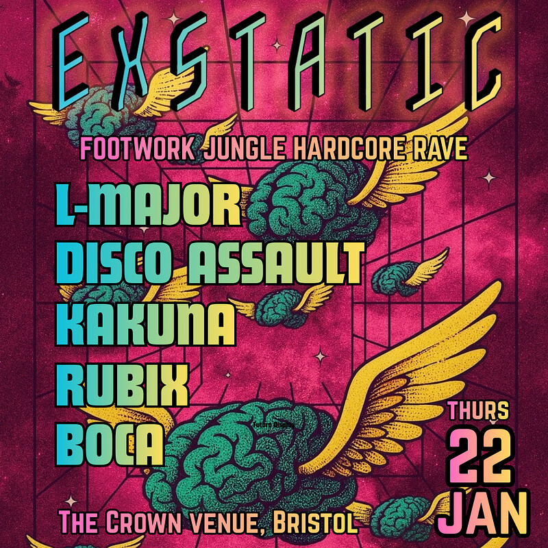 EXSTATIC: L-MAJOR, Di$CO A$$AULT, KAKUNA, RUBIX & BOCA at The Crown