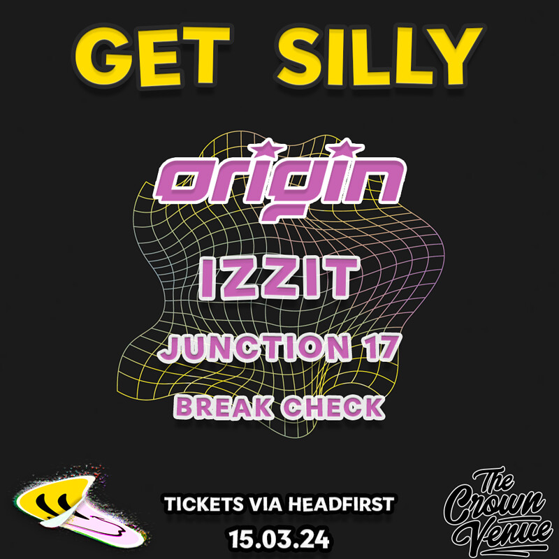 Get Silly Presents: Origin at The Crown
