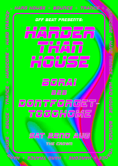 Harder Than House at The Crown