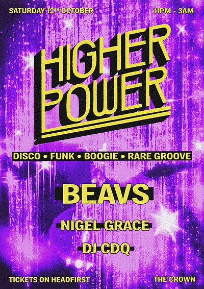 HIGHER POWER w/ BEAVS at The Crown