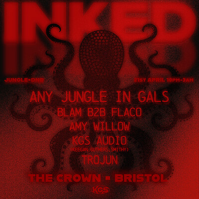 INKED: Any Jungle In Gals, Blam B2B Flaco, Amy Willow, KGS Audio + Trojun at The Crown