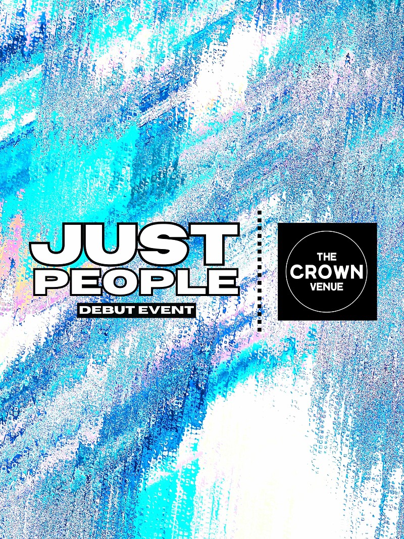 Just People Debut Event at The Crown