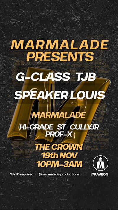 Marmalade Presents: TJB , SPEAKER LOUIS & G Class at The Crown