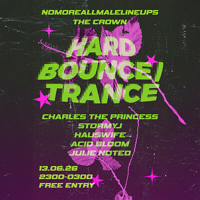 No More All Male Lineups: Charles The Princess, StormyJ, Hauswife + more at The Crown