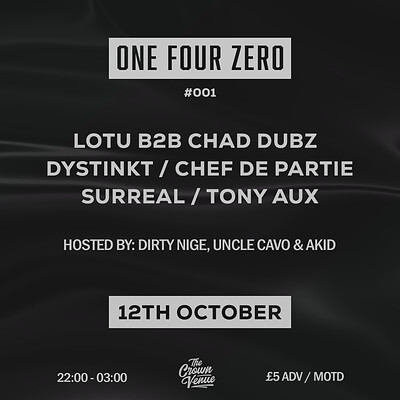OneFourZero  #1 at The Crown