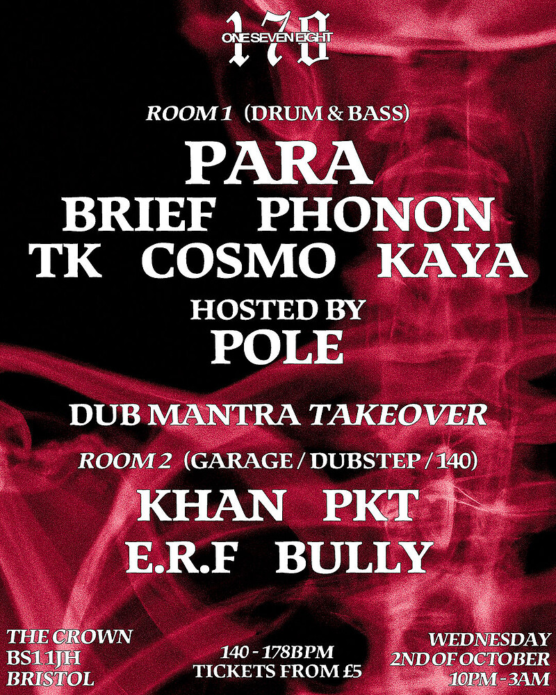 ONESEVENEIGHT & Dub Mantra Freshers D&B / 140 Rave at The Crown