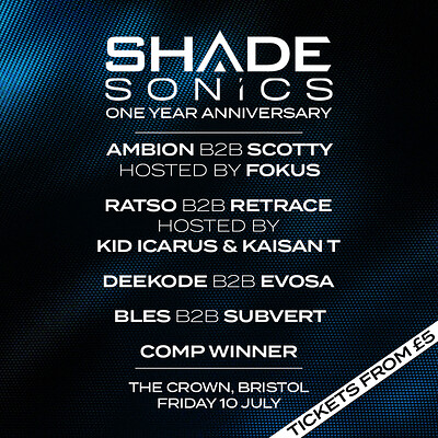 Shade Sonics: One Year Anniversary Ft: Ambion, Scotty, Fokus, Kaisan T.. at The Crown