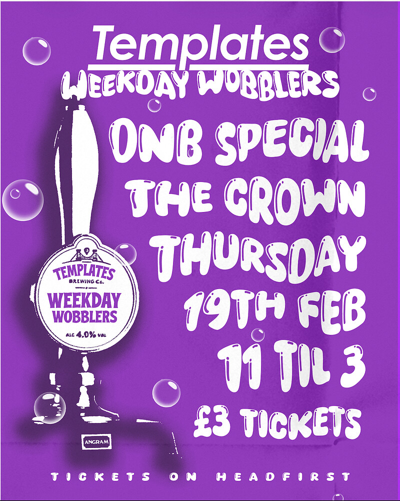 Templates Presents: Weekday Wobblers at The Crown at The Crown