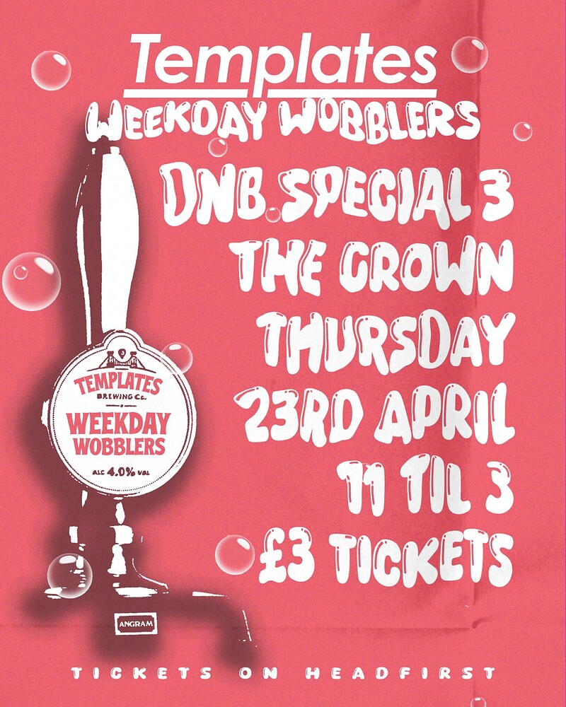 Templates Presents: Weekday Wobblers at The Crown
