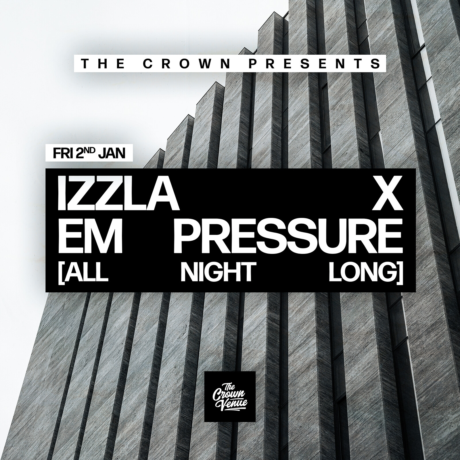 The Crown Presents: Izzla x Em Pressure at The Crown