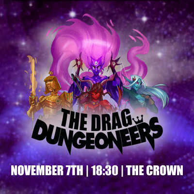 The Drag Dungeoneers at The Crown
