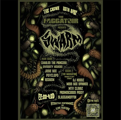 The Faggatoir: Swarm at The Crown