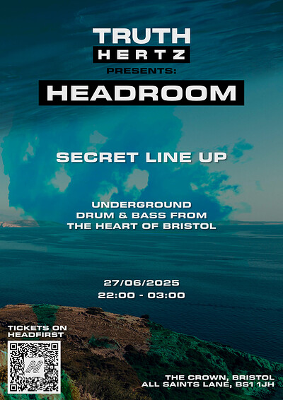 TRUTH HERTZ: HEADROOM at The Crown