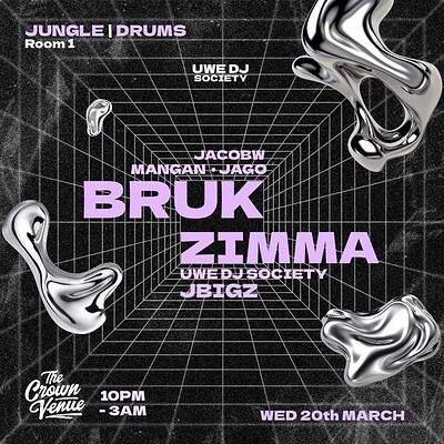 UWE DJ Society Presents: Bruk & Zimma at The Crown