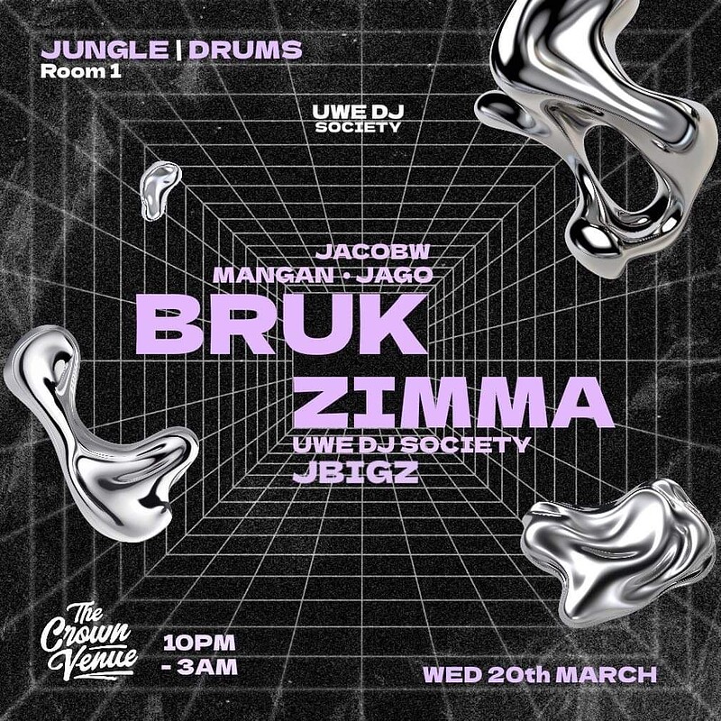 UWE DJ Society Presents: Bruk & Zimma at The Crown