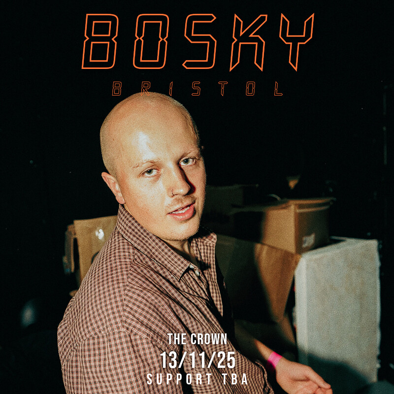 Vaulted Presents - BOSKY at The Crown