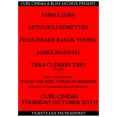 Bliss Archive w/ James Massiah, Asmaa Jama + more at The Cube
