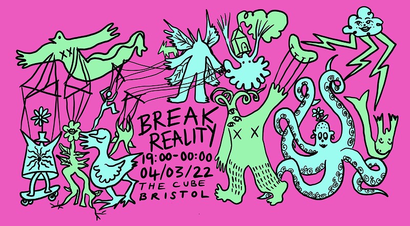 BREAK REALITY at The Cube