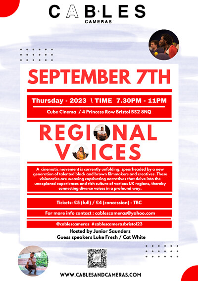 Cables & Cameras  presents : REGIONAL VOICES at The Cube
