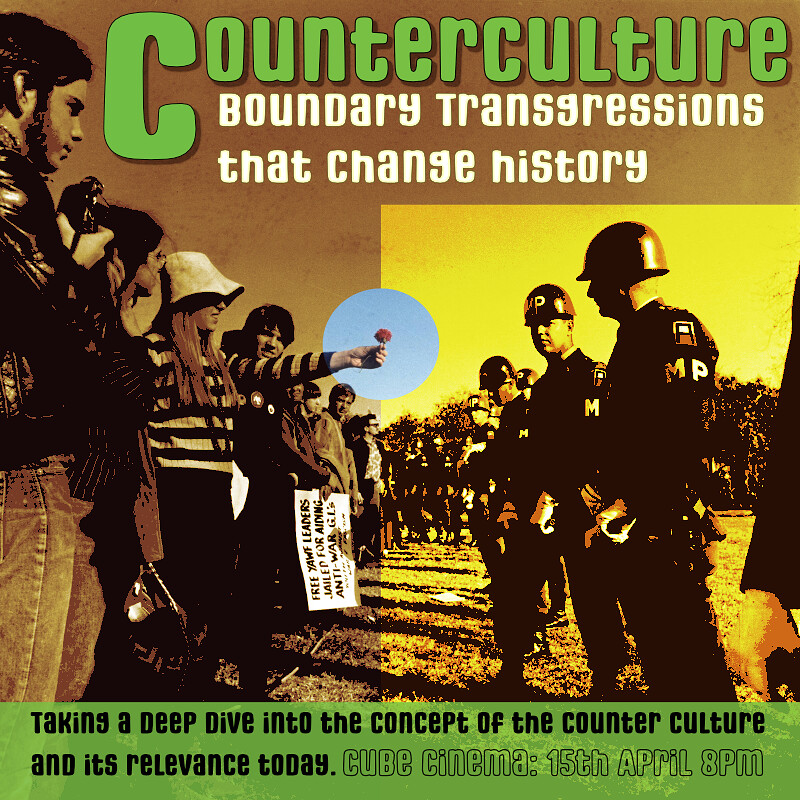 Counter Culture – Boundary Transgressions that change history at The Cube