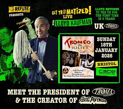 Get Tromatized with Lloyd Kaufman in Bristol with Tromeo & Juliet at The Cube
