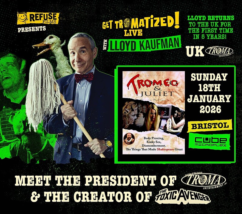 Get Tromatized with Lloyd Kaufman in Bristol with Tromeo & Juliet at The Cube